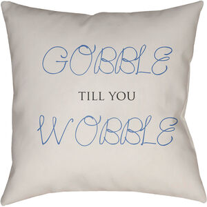Gobble Till You Wobble 18 X 18 inch White and Blue Outdoor Throw Pillow
