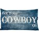 Get Your Cowboy On 20 X 5.5 inch Antique White with Blue Accent Pillow