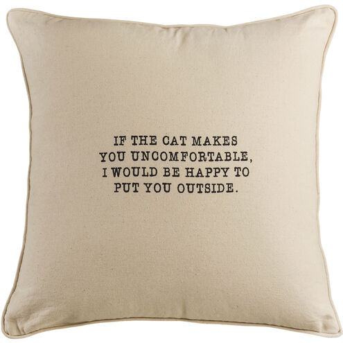If the Cat Makes You Uncomfortable 20 X 6 inch White with Black Pillow